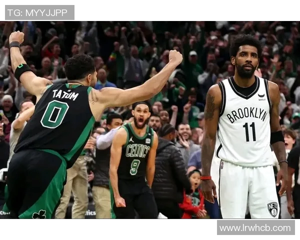 篮网主场击败凯尔特人，取得两连胜：实力与团队的完美结合